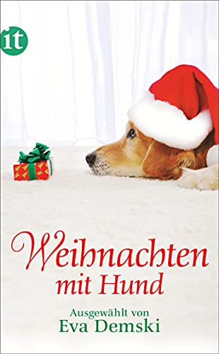 Weihnachten mit Hund: Das perfekte Geschenk zu Weihnachten (insel taschenbuch)