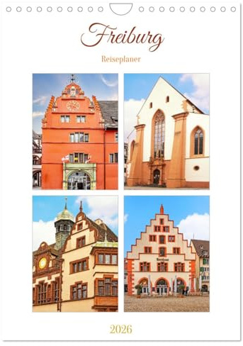 Freiburg - Reiseplaner (Wandkalender 2026 DIN A4 hoch), CALVENDO Monatskalender: Die viertgrößte Stadt in Baden Württemberg liegt am Rande des Schwarzwaldes. (CALVENDO Orte)