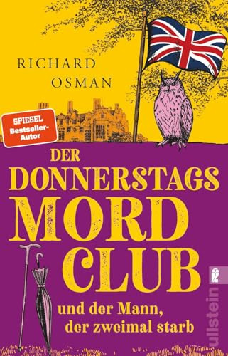 Der Donnerstagsmordclub und der Mann, der zweimal starb: Kriminalroman | Der Donnerstagsmordclub ermittelt wieder in diesem Nummer 1-Bestseller aus England (Die Mordclub-Serie, Band 2)