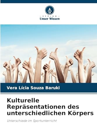 Kulturelle Repräsentationen des unterschiedlichen Körpers: Unterschiede im Sportunterricht