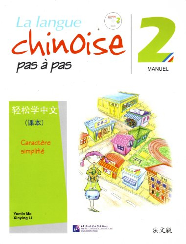 La langue chinoise pas à pas 2: Manuel caractère simplifié - Avec un enregistrement téléchargeable par QR Code