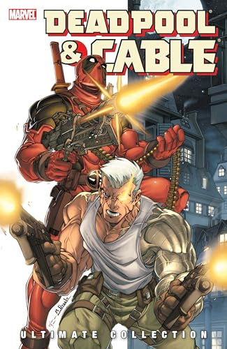 Deadpool & Cable Ultimate Collection Book 1 TPB (Deadpool & Cable Ultimate Collection, 1)