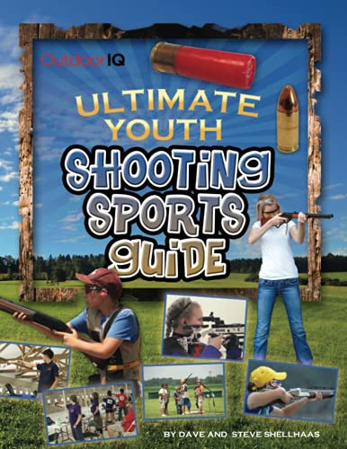 Ultimate Youth Shooting Sports Guide