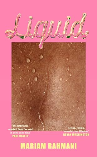 Liquid: A rom-com with a literary twist, for fans of Jeffrey Eugenides and Elif Batuman