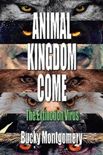 Animal Kingdom Come: The Extinction Virus