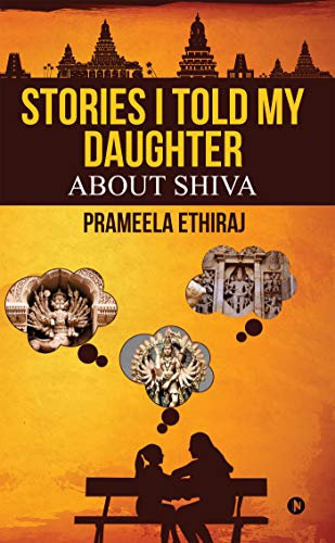 Stories I Told My Daughter: About Shiva