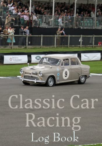 Classic Car Racing Log Book: Motor racing record book 7x 10, 101 pages, car racing, journal, notebook, lots of detail, tyre pressure front-rear, laps ... on grid, fastest time ,etc, great gift