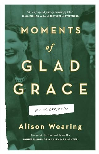 Moments of Glad Grace: A Memoir