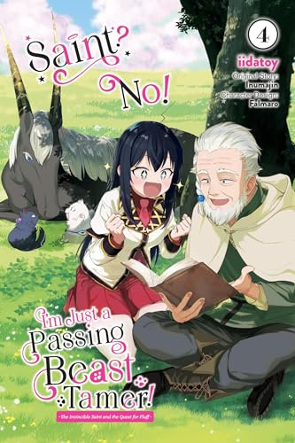 Saint? No! I'm Just a Passing Beast Tamer!, Vol. 4 The Invincible Saint and the Quest for Fluff (SAINT NOPE MONSTER TAMER PASSING THROUGH GN)