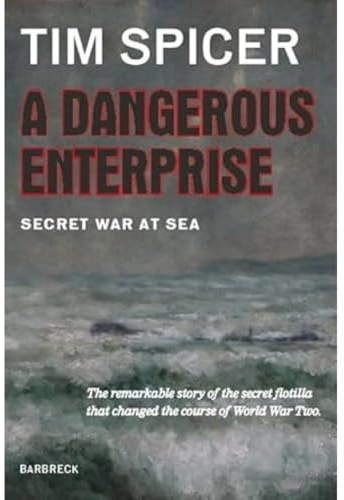 A Dangerous Enterprise: Secret War at Sea (Everyman's Library Barbreck)