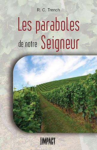 Les paraboles de notre Seigneur (Notes on the Parables of Our Lord)