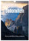 Dolomiten - Reise um die bleichen Berge zu entdecken (Wandkalender 2025 DIN A4 hoch), CALVENDO Monatskalender: Jeden Monat ein anderer Gipfel der Dolomiten (CALVENDO Natur)