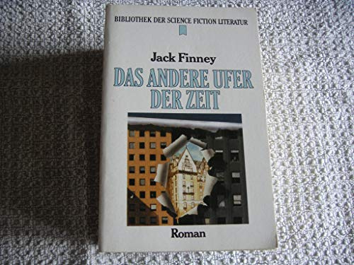 Das andere Ufer der Zeit. Roman.