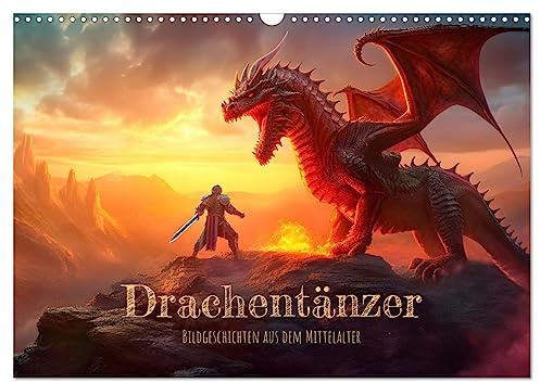 Drachentänzer - Bildgeschichten aus dem Mittelalter (Wandkalender 2026 DIN A3 quer), CALVENDO Monatskalender: Fantasykalender mit Rittern und Drachen (CALVENDO Kunst)