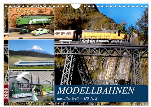 Modellbahnen aus aller Welt - H0, N, Z (Wandkalender 2026 DIN A4 quer), CALVENDO Monatskalender: Miniatureisenbahnen international (CALVENDO Hobbys)
