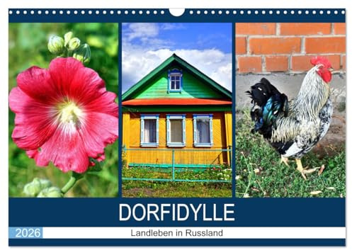 Dorfidylle - Landleben in Russland (Wandkalender 2026 DIN A3 quer), CALVENDO Monatskalender: Impressionen aus einem Dorf in Tschuwaschien (CALVENDO Orte)