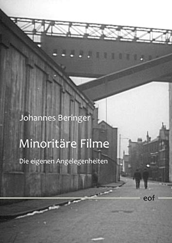 Minoritäre Filme: Die eigenen Angelegenheiten (edition offenes feld, Band 31)