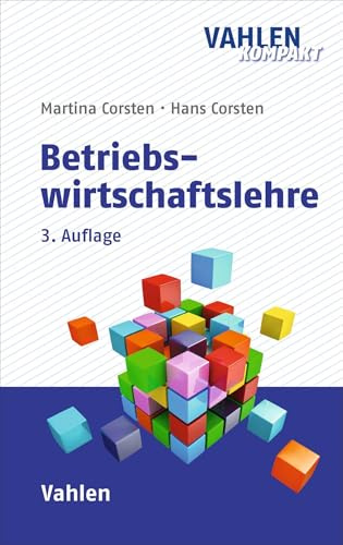 Betriebswirtschaftslehre (Vahlen kompakt)