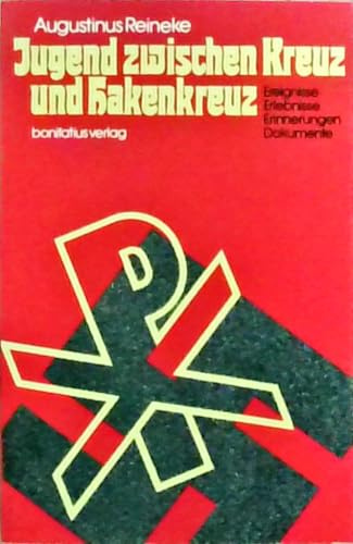 Jugend zwischen Kreuz und Hakenkreuz