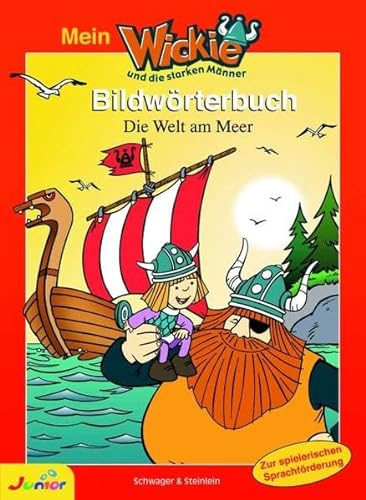 Mein Wickie Bildwörterbuch - Die Welt am Meer (Wickie und die starken Männer)