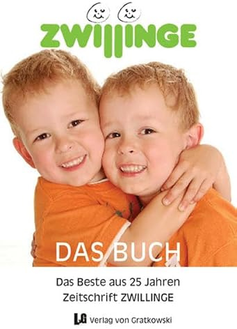 ZWILLINGE das Buch - das Beste aus 25 Jahren Zeitschrift ZWILLINGE