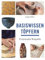 Basiswissen Töpfern: Praxisnahe Beispiele