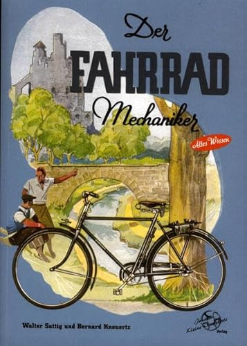 Der Fahrrad Mechaniker (Altes Wissen)