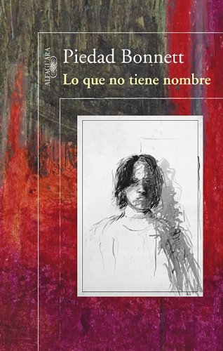 Lo que no tiene nombre / That Which Has No Name