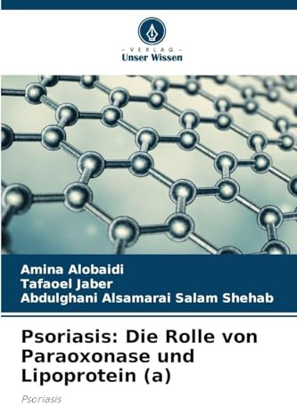 Psoriasis: Die Rolle von Paraoxonase und Lipoprotein (a): Psoriasis
