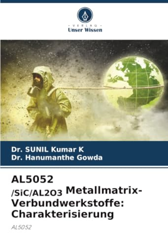 AL5052 /SiC/AL2O3 Metallmatrix-Verbundwerkstoffe: Charakterisierung: AL5052