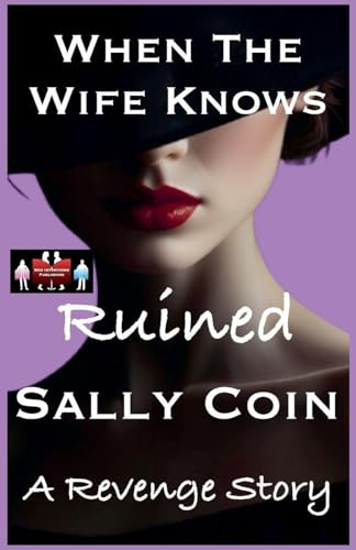 When The Wife Knows - Ruined