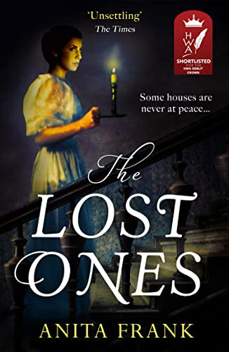 The Lost Ones: The haunting ghost story and debut historical fiction novel from the Sunday Times bestselling author of The Good Liars, perfect for winter reading!