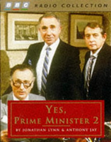 Yes Prime Minister: Volume Two (BBC Radio Collection)