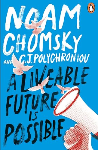 A Liveable Future is Possible: Inspiring insights into the most pressing issues of our time