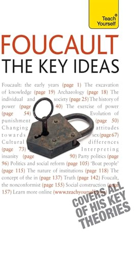 Foucault - The Key Ideas: Teach Yourself