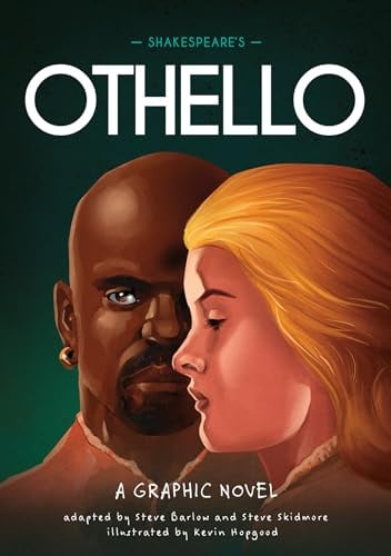 Shakespeare's Othello: A Graphic Novel (Classics in Graphics)