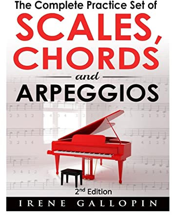 The Complete Practice Set of Scales, Chords and Arpeggios
