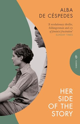 Her Side of the Story (Pushkin Press Classics): by Alba de Céspedes
