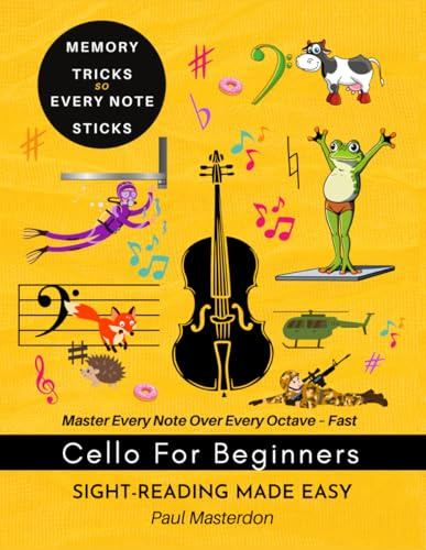 Cello for Beginners of Any Age - Sight-Reading Made Fast and Easy: Color Logic & Memory Hacks to Master The Bass Clef Notes (Cello Mnemonics, Band 1)