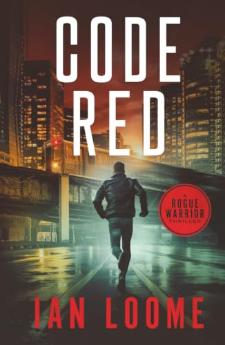 Code Red (Rogue Warrior Thrillers, Band 1)