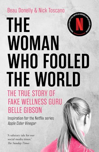 The Woman Who Fooled The World: inspiration for the Netflix Series Apple Cider Vinegar
