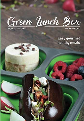 Green Lunch Box: Easy gourmet healthy meals