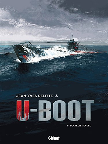 U-Boot - Tome 01 NE: Docteur Mengel