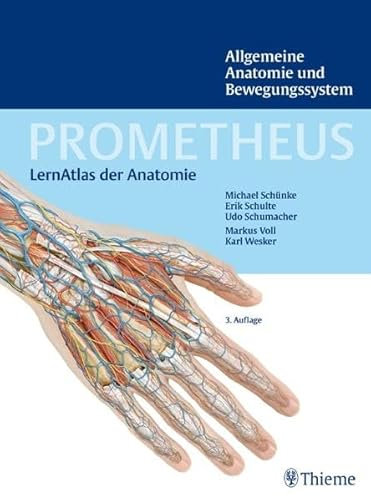 PROMETHEUS LernAtlas der Anatomie: Allgemeine Anatomie und Bewegungssystem