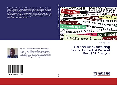 FDI and Manufacturing Sector Output: A Pre and Post SAP Analysis