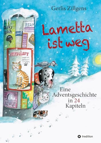 Lametta ist weg: Eine Adventsgeschichte in 24 Kapiteln