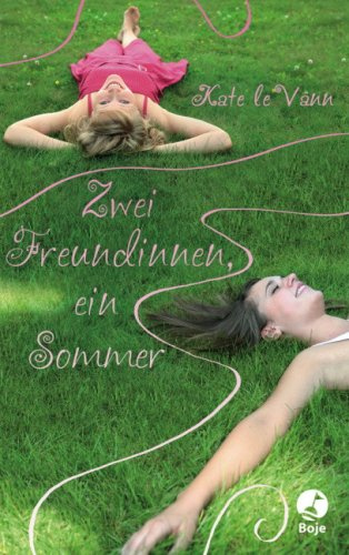 Zwei Freundinnen, ein Sommer (Boje)