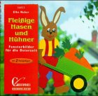 Brunnen-Reihe, Fleißige Hasen und Hühner