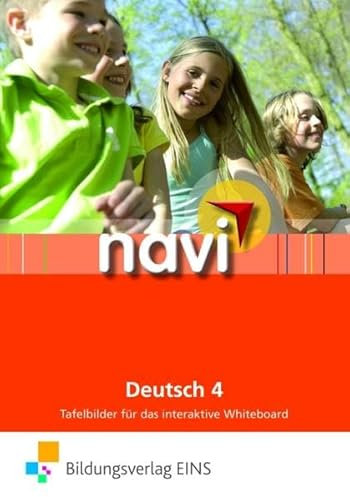 navi Deutsch 4: Tafelbilder für das interaktive Whiteboard Tafelbilder CD-ROM (Navi Deutsch / Navi Deutsch 4)