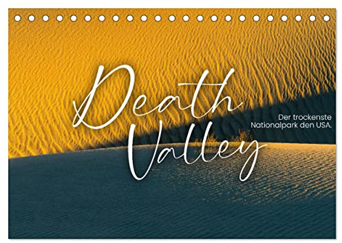 Death Valley - Der trockenste Nationalpark den USA. (Tischkalender 2026 DIN A5 quer), CALVENDO Monatskalender: Faszinierende Landschaften in der Mojave-Wüste. (CALVENDO Orte)